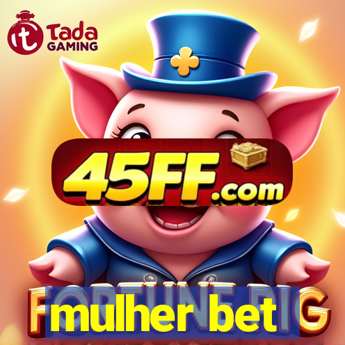 mulher bet